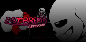 LAST BREATH: Retouched