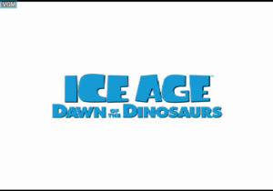 Ice Age 3 : Dawn of the Dinosaurs
